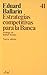 Estrategias competitivas para la banca: Lecciones de la revolución financiera en Estados Unidos (Ariel) (Spanish Edition)