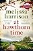 At Hawthorn Time: Costa Shortlisted 2015 by Melissa Harrison (2016-02-25)