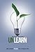Unlearn: 101 Simple Truths for A Better Life(Hardback) - 2014 Edition