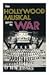 The Hollywood Musical Goes to War / Allen L. Woll