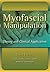 Myofascial Manipulation: Theory and Clinical Application, 3rd Edition