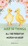 Just 10 Things: All the Parenting Wisdom you Need