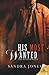 His Most Wanted by Sandra Jones (2015-11-17)
