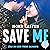 Save Me (Maxton Hall, #1)