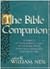 The Bible Companion A Compl...