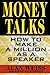 Money Talks: How to Make a Million as a Speaker by Alan Weiss (1-Jan-1998) Paperback