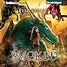 Smoked: Scorched,...