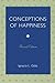 Conceptions of Happiness Revised edition by Ignacio L. Gotz (2009) Paperback