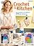 Crochet for the Kitchen