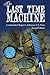 The Last Time Machine by Roger L. Johnson (2012-02-28)