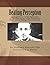 Healing Perception: An Application of the Philosophy of Merleau-Ponty to the Theoretical Structures of Dialogic Psychotherapy. by Desmond J Kennedy PhD (2013-02-02)
