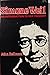 Simone Weil: An introduction to her thought