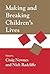 Making and Breaking Childre...