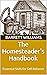 The Homesteader's Handbook:...