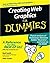 Creating Web Graphics For Dummies (For Dummies (Computer/Tech))