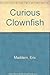Curious Clownfish by Eric Maddern (1990-03-03)