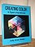 Creating Color: A Dyer's Handbook