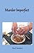 Murder Imperfect by Neal Sanders (2009-12-30)