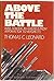 Above the Battle by Thomas C. Leonard