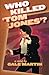 Who Killed 'Tom Jones'? by Gale Martin (2014-01-16)