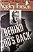 BEHIND GOD’S BACK By NEGLEY FARSON 1941 first edition