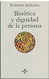 Bioetica y dignidad de la persona/ Bioethics and dignity (Spanish Edition) Bioetica y dignidad de la persona/ Bioethics and dignity (Spanish Edition)