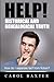Help! Historical and Genealogical Truth: How do I separate fact from fiction? by Carol Baxter (2014-10-16)
