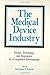 The Medical Device Industry 1st edition by Estrin, Norman F. published by CRC Press Hardcover