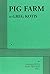 Pig Farm - Acting Edition by Greg Kotis (2007-07-10)