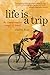 Life is a Trip: the transfo...