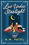 Luv Under Starlight by N.M.  Patel