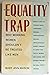 The Equality Trap: Why Working Women Shouldn't Be Treated Like Men