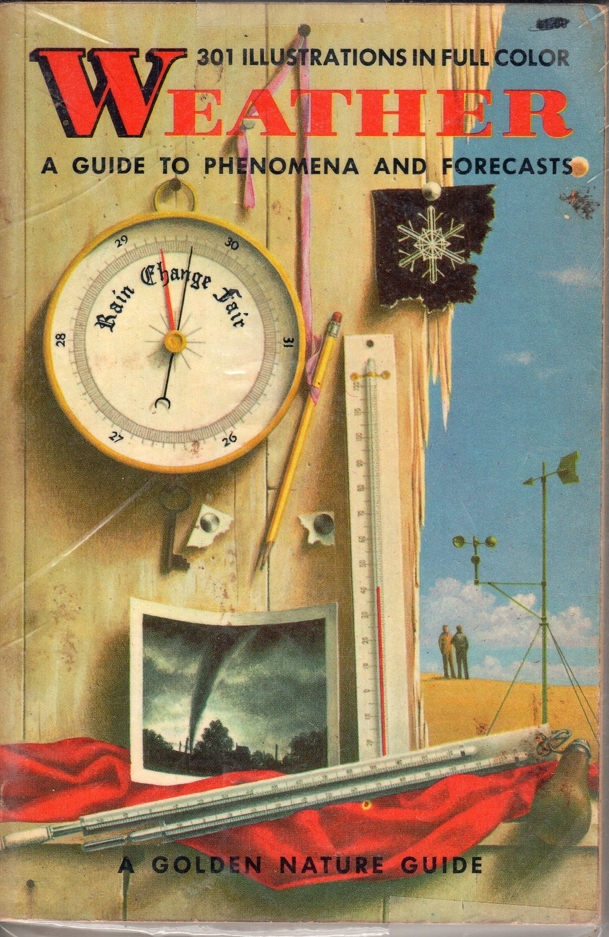 Weather a Guide to Phenomena and Forecasts (A Golden Science Guide)