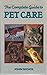 The Complete Guide to Pet Care