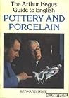 The Arthur Negus guide to English pottery and porcelain The Arthur Negus guide to English pottery and porcelain