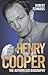 Henry Cooper: The Authorised Biography by Robert Edwards (2012) Paperback