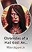 Chronicles of a Mad God: An...