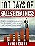 100 Days Of Sales Greatness by Dave Benson