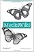 Mediawiki by Daniel J. Barrett (Oct 21 2008)