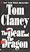 The Bear and the Dragon by Clancy, Tom [Berkley,2001] (Mass Market Paperback)