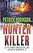 Hunter Killer by Patrick Robinson (2006-06-01)
