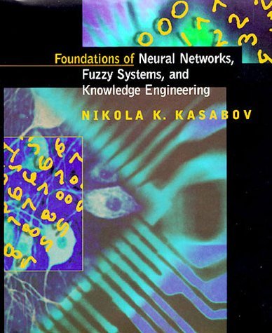 Foundations of Neural Networks, Fuzzy Systems, and Knowledge Engineering (Computational Intelligence) by Kasabov Nikola K. (1996-10-11) Hardcover