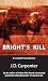 [(Bright's Kill  by J.D. Carpenter