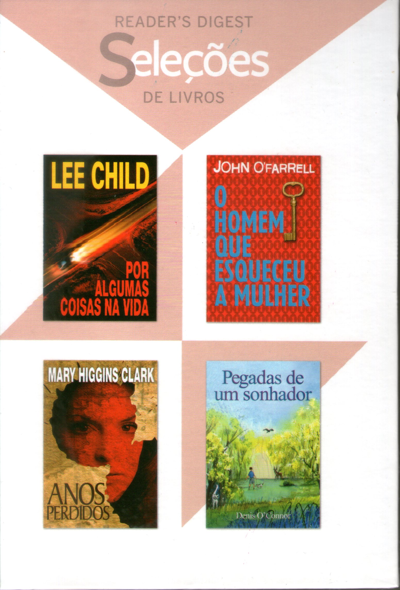 Seleções de Livros Reader's Digest: Por Algumas Coisas na Vida / O Homem que Esqueceu a Mulher / Anos Perdidos / Pegadas de Um Sonhador