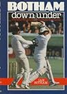 Botham Down Under: The 1982/3 England-Australia Test Series