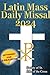 The Latin Mass Daily Missal 2024 by Society of St. John of the ...
