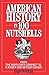 American History in 100 Nutshells by Thaddeus F. Tuleja (May 19,1992)