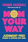 Mom Your Way: Jud...