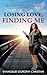 Losing Love, Finding Me by Dorothy Christian