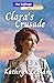 Clara's Crusade: The Suffrage Spinsters Book 17